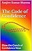 The Code of Confidence: Blow the Conch of Confidence Now (Krishmatic Confidence Book 1)