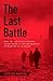 The Last Battle: When U.S. and German Soldiers Joined Forces in the Waning Hours of World War II in Europe