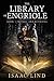 The Library of Engriole: Book 1: Promise & Betrayal