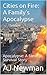 Cities on Fire: A Family's Apocalypse