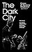 The Dark City Crime and Mys...