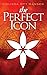 The Perfect Icon (The Perfe...