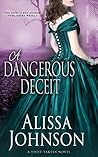 A Dangerous Deceit by Alissa Johnson