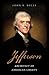 Jefferson: Architect of American Liberty