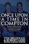 Once Upon A Time in Compton Once Upon A Time in Compton