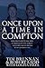 Once Upon A Time in Compton by Lolita Files