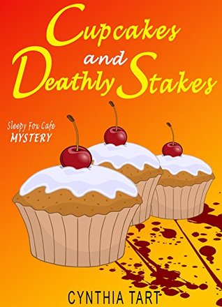 Cupcakes and Deathly Stakes (Sleepy Fox Cafe #1)