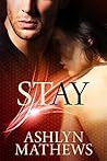 Stay (Love Forget Me Not, #1)