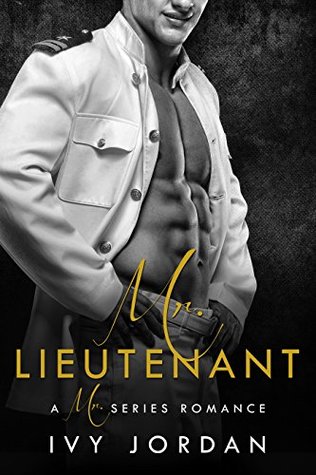 Mr. Lieutenant (Mr Series, #5)