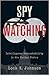 Spy Watching: Intelligence Accountability in the United States