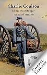 Charlie Coulson: El muchachito que tocaba el tambor (Spanish Edition)