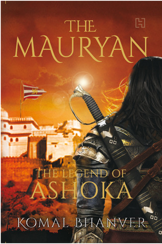 The Mauryan: The Legend of Ashoka
