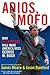Adios Mofo by James     Moore
