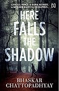 Here Falls the Shadow