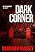Dark Corner