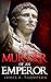 The Murder Of An Emperor