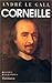 Pierre Corneille en son temps et en son œuvre  by André Le Gall