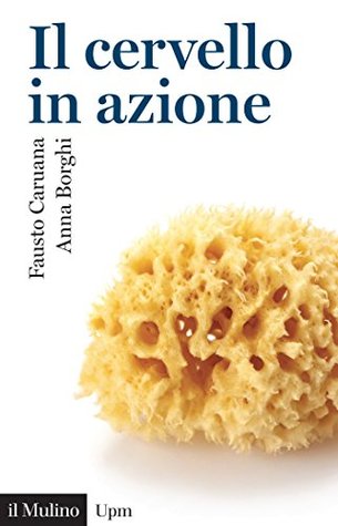 Il cervello in azione: Introduzione alle nuove scienze della mente (Kindle Edition)