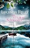 Die Sturmschwester by Lucinda Riley