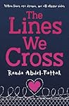 The Lines We Cross by Randa Abdel-Fattah