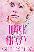 Drive Me Crazy