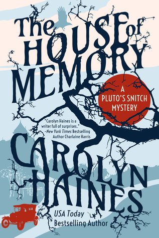 The House of Memory (Pluto's Snitch #2)