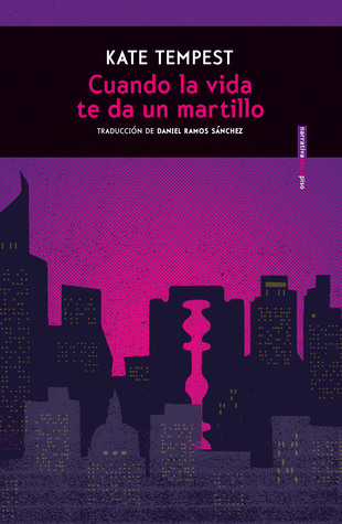 Portada de Cuando la vida te da un martillo, de Kae Tempest