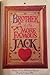Brother of The More Famous Jack by Barbara Trapido
