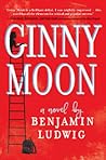 Ginny Moon by Benjamin Ludwig Ginny Moon by Benjamin Ludwig