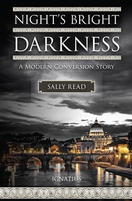 Night's Bright Darkness: A Modern Conversion Story (Hardcover)