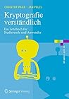 Kryptografie verständlich: Ein Lehrbuch für Studierende und Anwender (eXamen.press) (German Edition) Kryptografie verständlich: Ein Lehrbuch für Studierende und Anwender (eXamen.press) (German Edition)