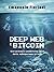 Deep web e Bitcoin: Vizi pr...