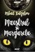 Maestrul și Margareta by Mikhail Bulgakov