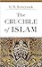 The Crucible of Islam
