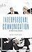 Interpersonal Communication: A Practical Guide (Productivity Book 1)