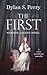 The First