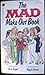The Mad Make Out Book