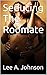 Seducing The Roomate