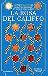 La rosa del califfo by Renée Ahdieh