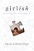 Girlish: Growing Up in a Le...