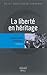 La liberté en héritage : journal d'une Tunisienne