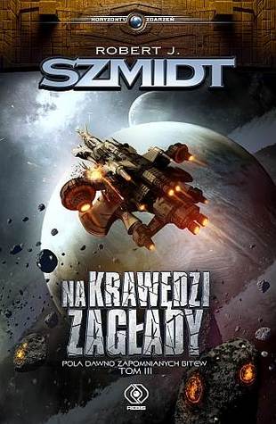 Na krawędzi zagłady (Pola dawno zapomnianych bitew, #3)
