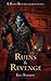 Ruins & Revenge (Raine Benares, #9)