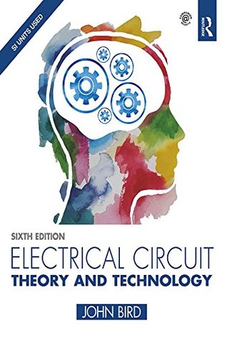 Electrical Circuit Theory and Technology (Kindle Edition)