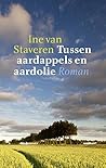 Tussen aardappels en aardolie by Ine van Staveren