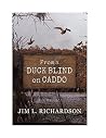 From A Duck Blind On Caddo Too From A Duck Blind On Caddo Too