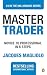 Master Trader: Novice to Pr...