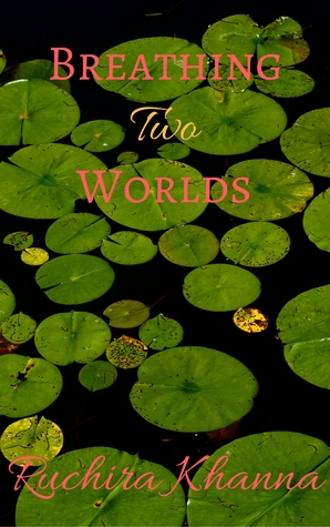 Breathing Two Worlds