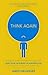 Think Again: Relief from th...
