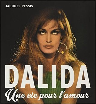 Dalida : Une vie pour l'amour (Paperback)